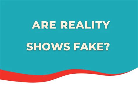 top reality shows that are fake
